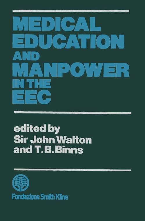 Book cover of Medical Education and Manpower in the EEC (1st ed. 1984)