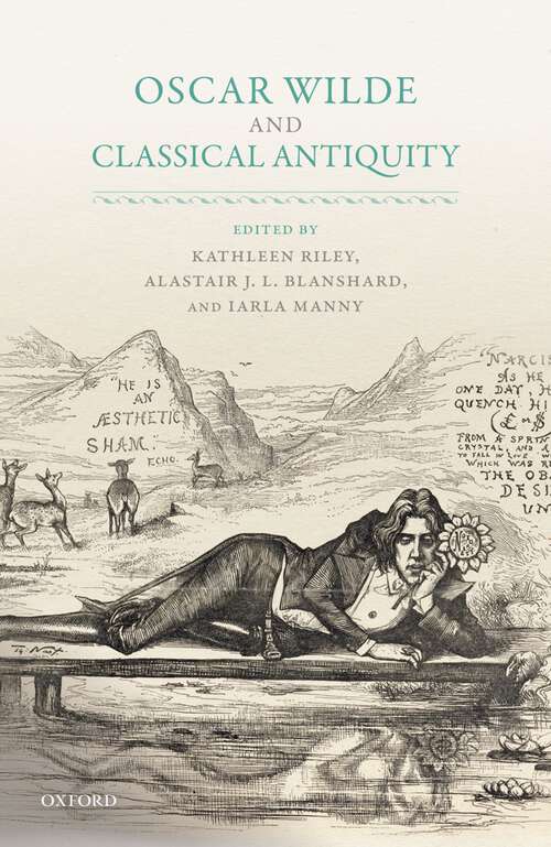 Book cover of Oscar Wilde and Classical Antiquity