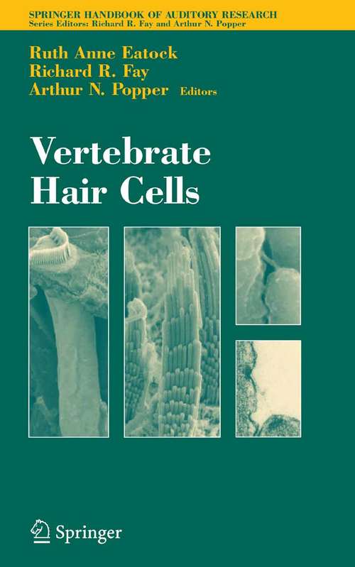 Book cover of Vertebrate Hair Cells (2006) (Springer Handbook of Auditory Research #27)