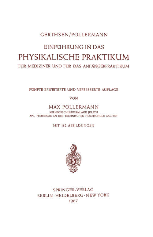 Book cover of Einführung in das Physikalische Praktikum: Für Mediziner und für das Anfängerpraktikum (5. Aufl. 1967)