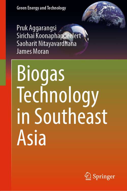 Book cover of Biogas Technology in Southeast Asia (1st ed. 2023) (Green Energy and Technology)