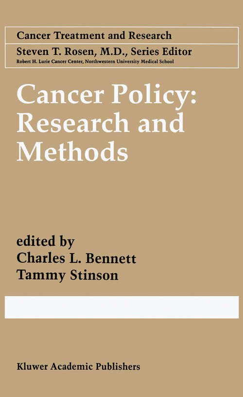 Book cover of Cancer Policy: Research And Methods (1998) (Cancer Treatment and Research #97)