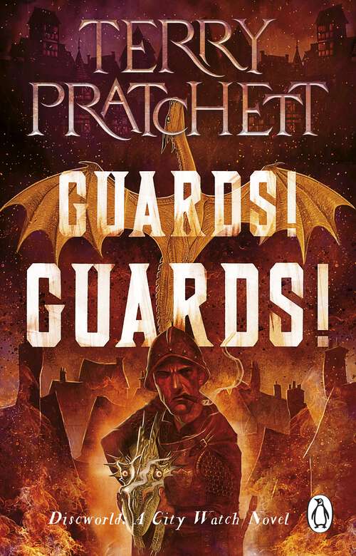 Book cover of Guards! Guards!: (Discworld Novel 8) (Discworld Novels #8)