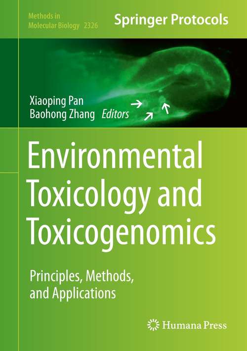 Book cover of Environmental Toxicology and Toxicogenomics: Principles, Methods, and Applications (1st ed. 2021) (Methods in Molecular Biology #2326)