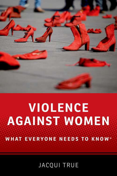 Book cover of VIOLENCE AGAINST WOMEN WENK C: What Everyone Needs to Know® (What Everyone Needs to Know)