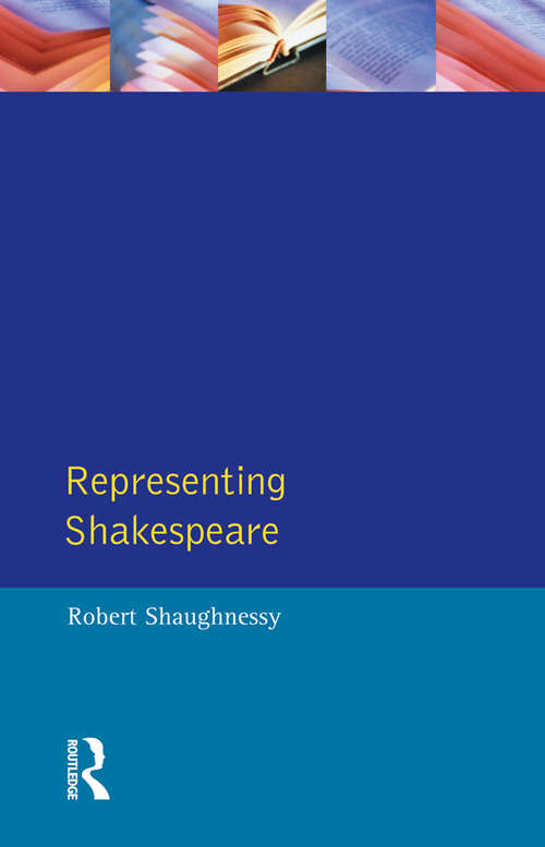Book cover of Representing Shakespeare: England, History and the RSC