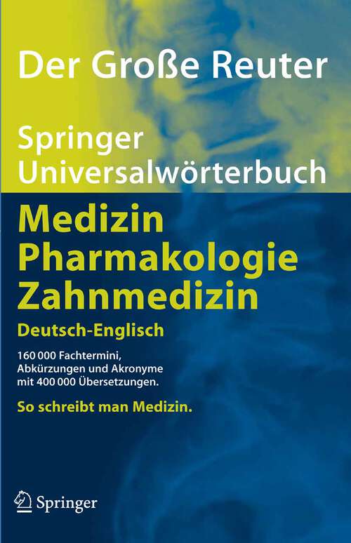 Book cover of Der Große Reuter: Springer Universalwörterbuch Medizin, Pharmakologie und Zahnmedizin. Deutsch-Englisch (2005) (Springer-Wörterbuch)