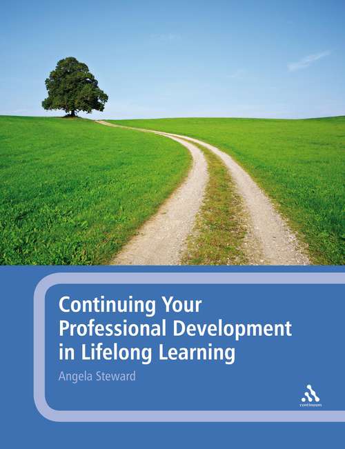 Book cover of Continuing Your Professional Development in Lifelong Learning