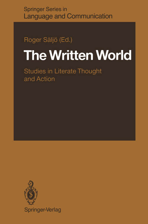 Book cover of The Written World: Studies in Literate Thought and Action (1988) (Springer Series in Language and Communication #23)