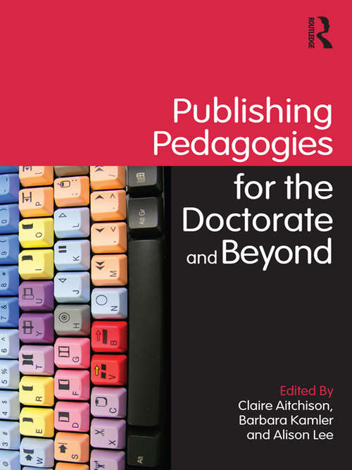 Book cover of Publishing Pedagogies for the Doctorate and Beyond