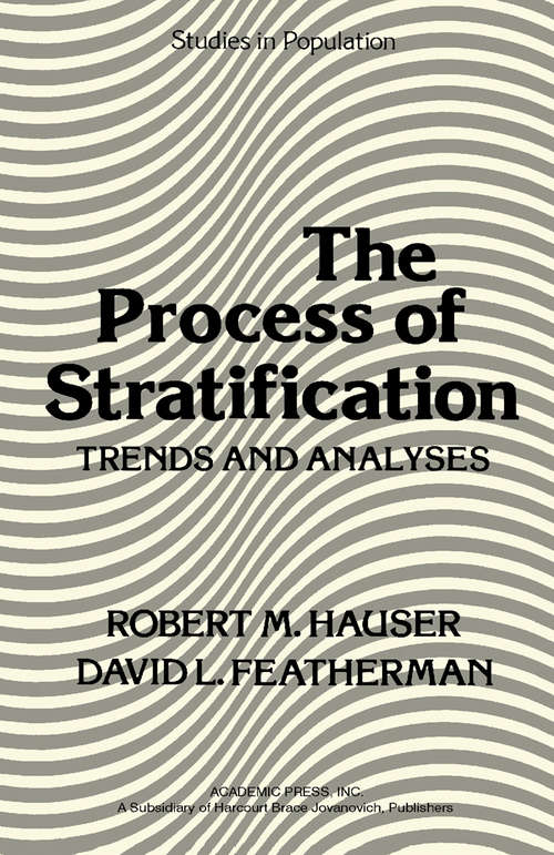 Book cover of The Process of Stratification: Trends and Analyses