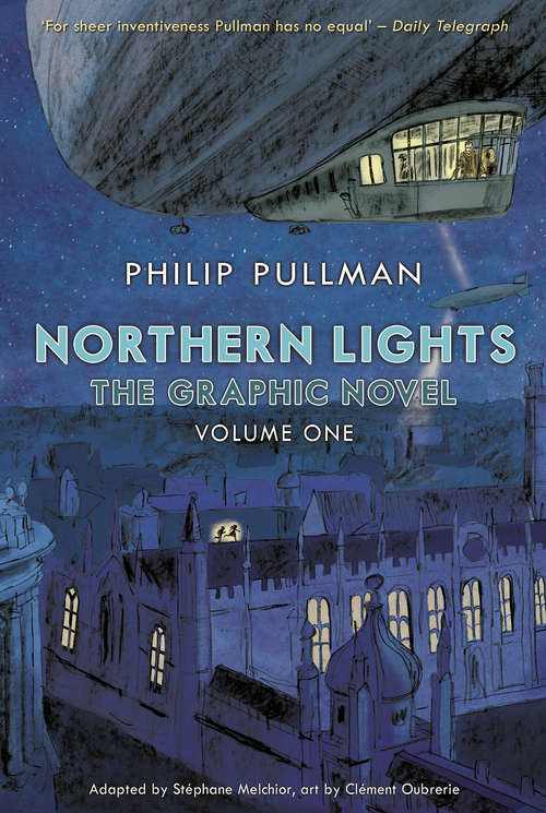 Book cover of Northern Lights - The Graphic Novel Volume 1: Volume One (Volume 1) (His Dark Materials)