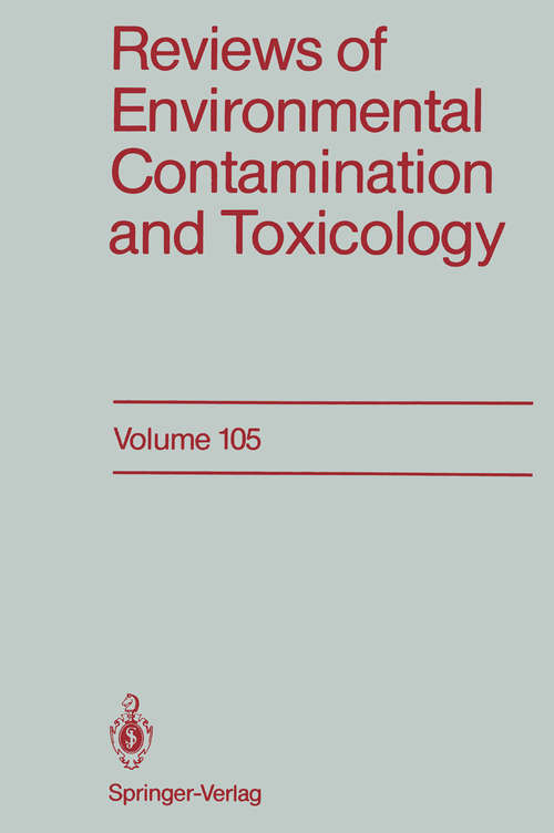 Book cover of Reviews of Environmental Contamination and Toxicology: Continuation of Residue Reviews (1988) (Reviews of Environmental Contamination and Toxicology #105)