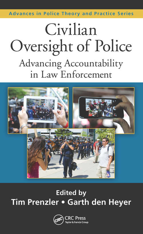 Book cover of Civilian Oversight of Police: Advancing Accountability in Law Enforcement (Advances in Police Theory and Practice)