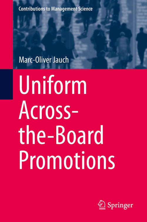 Book cover of Uniform Across-the-Board Promotions (2014) (Contributions to Management Science)