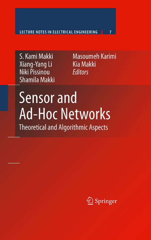 Book cover of Sensor and Ad-Hoc Networks: Theoretical and Algorithmic Aspects (2008) (Lecture Notes in Electrical Engineering #7)