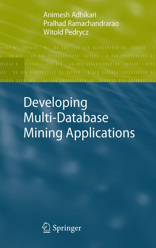 Book cover of Developing Multi-Database Mining Applications (2010) (Advanced Information and Knowledge Processing)