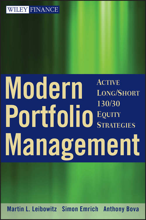 Book cover of Modern Portfolio Management: Active Long/Short 130/30 Equity Strategies (Wiley Finance #488)