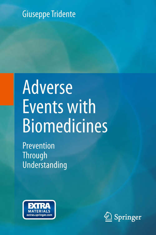 Book cover of Adverse Events with Biomedicines: Prevention Through Understanding (2014)