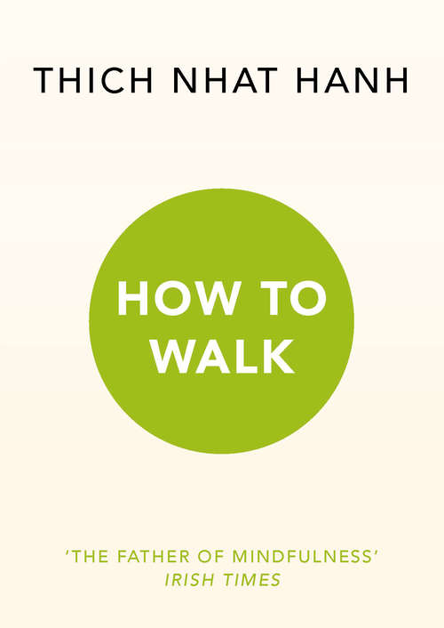 Book cover of How To Walk (Mindfulness Essentials Ser.)