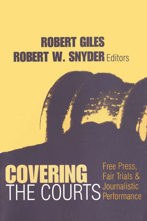 Book cover of Covering the Courts: Free Press, Fair Trials, and Journalistic Performance (Media Studies)