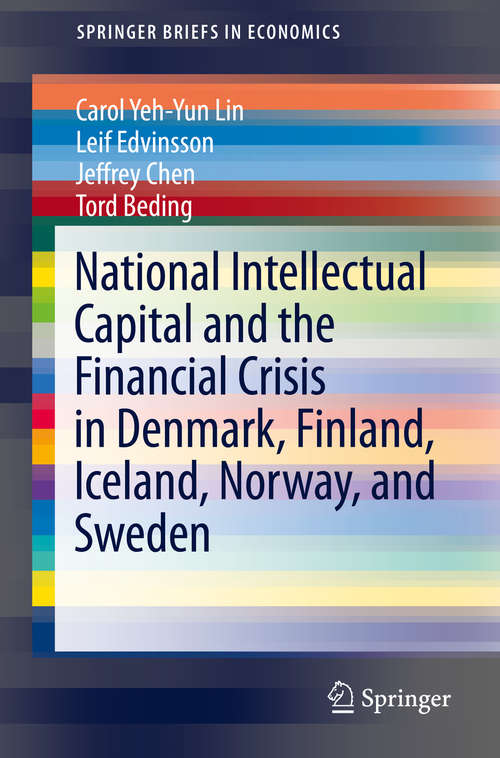 Book cover of National Intellectual Capital and the Financial Crisis in Denmark, Finland, Iceland, Norway, and Sweden (2014) (SpringerBriefs in Economics)