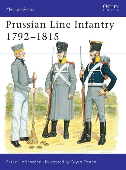 Book cover of Prussian Line Infantry 1792–1815 (Men-at-Arms)