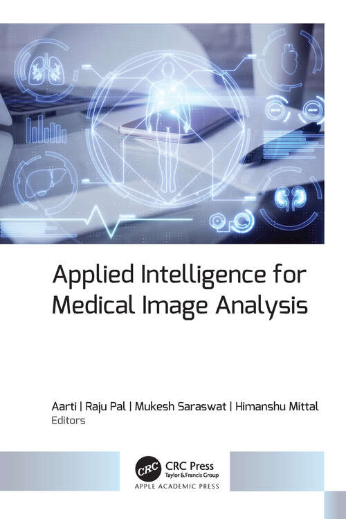 Book cover of Applied Intelligence for Medical Image Analysis