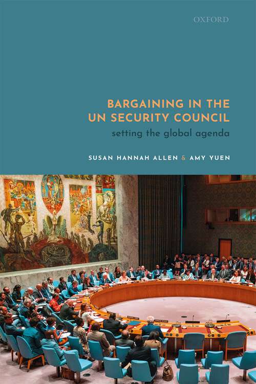 Book cover of Bargaining in the UN Security Council: Setting the Global Agenda