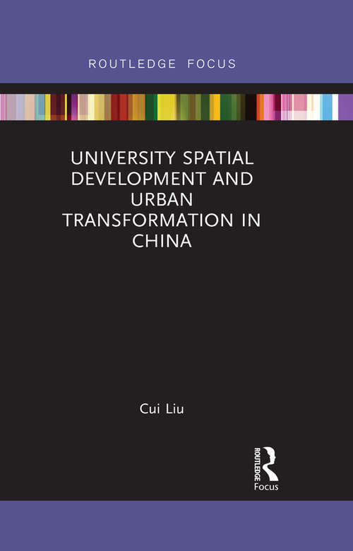 Book cover of University Spatial Development and Urban Transformation in China
