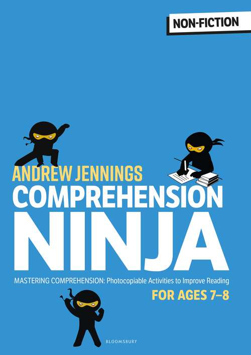 Book cover of Comprehension Ninja for Ages 7-8: Comprehension worksheets for Year 3