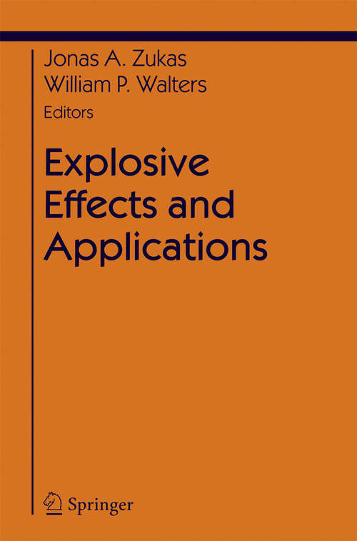 Book cover of Explosive Effects and Applications (1998) (Shock Wave and High Pressure Phenomena)