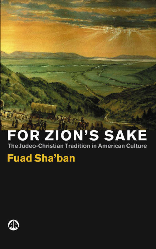 Book cover of For Zion's Sake: The Judeo-Christian Tradition in American Culture