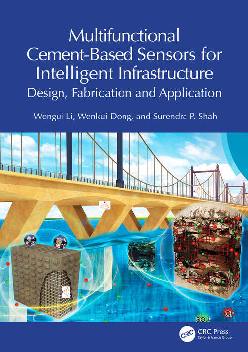 Book cover of Multifunctional Cement-Based Sensors for Intelligent Infrastructure: Design, Fabrication and Application