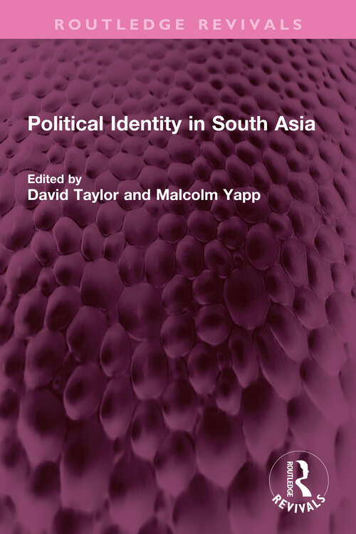 Book cover of Political Identity in South Asia (Routledge Revivals)