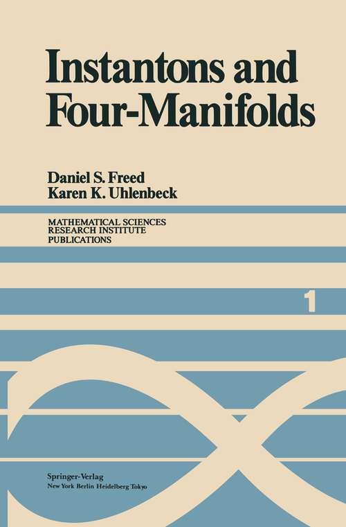 Book cover of Instantons and Four-Manifolds (1984) (Mathematical Sciences Research Institute Publications #1)