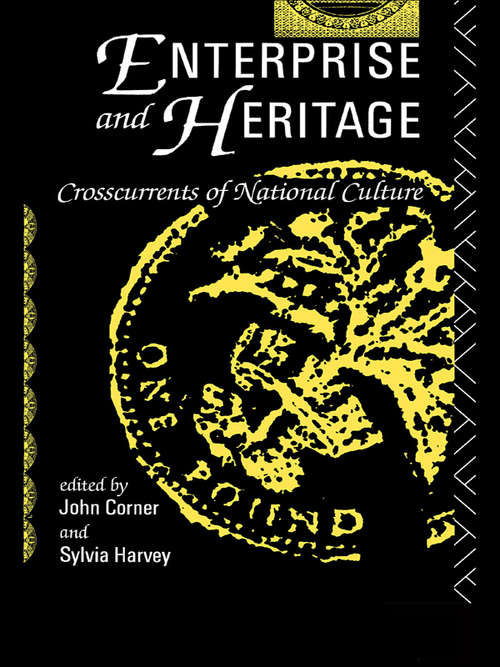 Book cover of Enterprise and Heritage: Crosscurrents of National Culture
