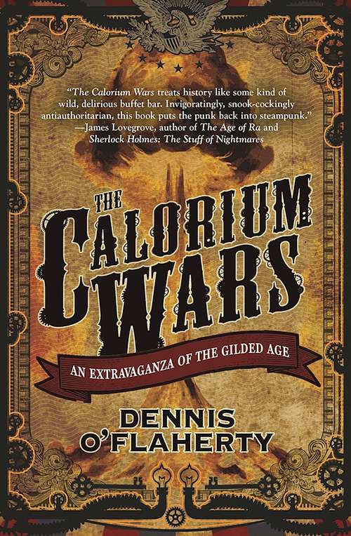 Book cover of The Calorium Wars: An Extravaganza Of The Gilded Age (Liam Mccool Ser. #2)