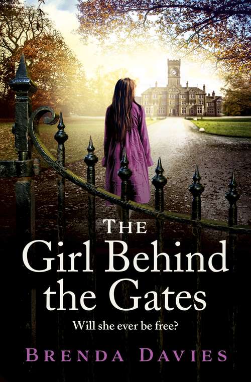 Book cover of The Girl Behind the Gates: A raw, heart-breaking historical novel based on a true story that will stay with you for ever