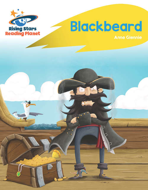 Book cover of Reading Planet - Blackbeard - Yellow: Rocket Phonics (Rising Stars Reading Planet (PDF))