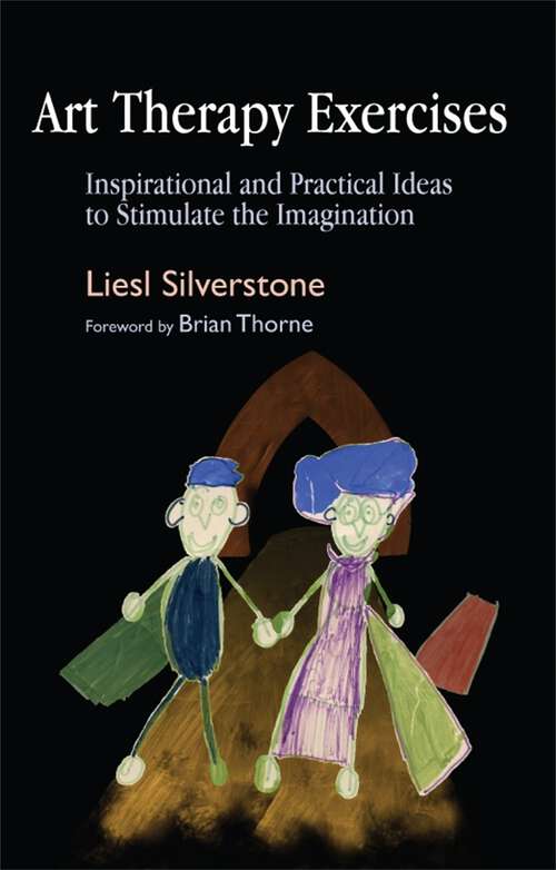 Book cover of Art Therapy Exercises: Inspirational and Practical Ideas to Stimulate the Imagination