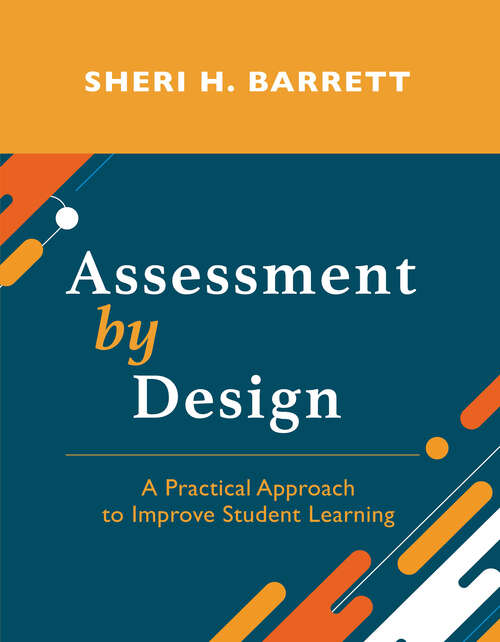 Book cover of Assessment by Design: A Practical Approach to Improve Student Learning