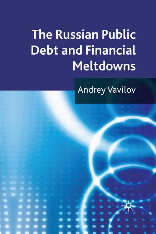 Book cover of The Russian Public Debt and Financial Meltdowns (2010)