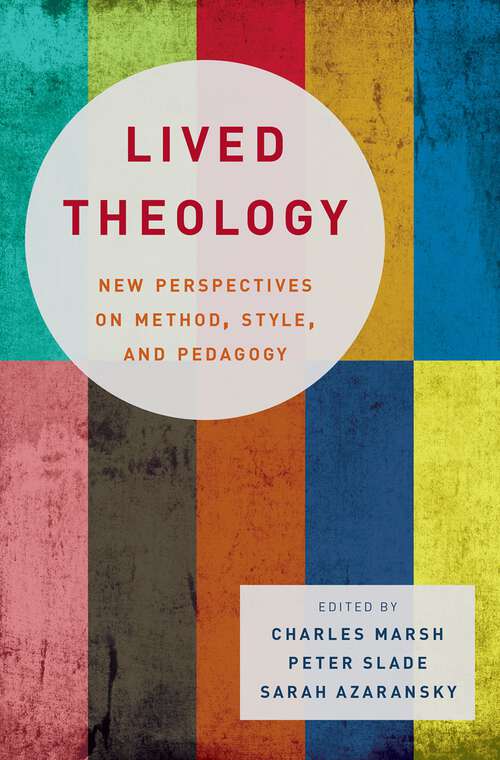 Book cover of Lived Theology: New Perspectives on Method, Style, and Pedagogy