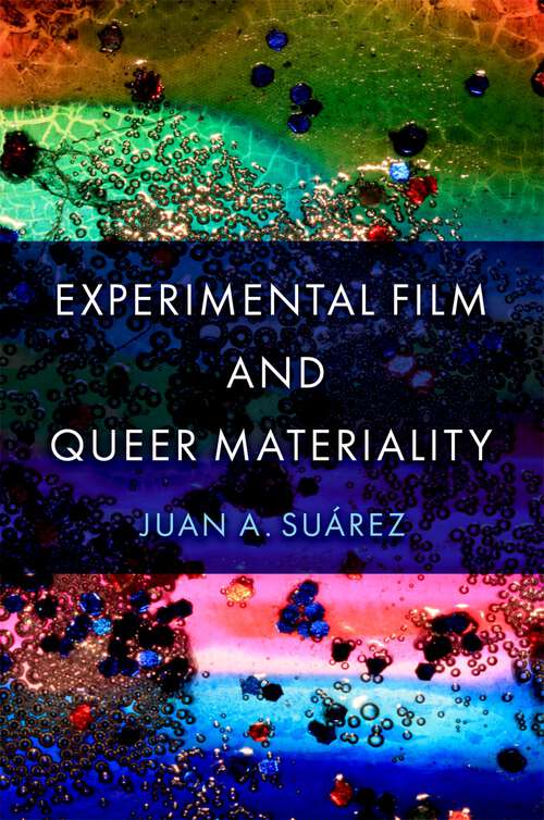 Book cover of Experimental Film and Queer Materiality