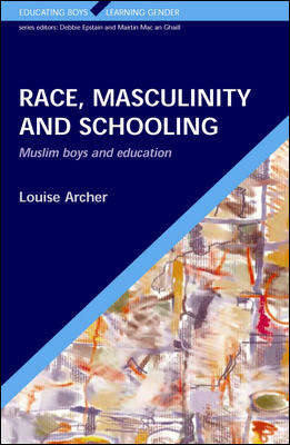 Book cover of Race, Masculinity and Schooling (UK Higher Education OUP  Humanities & Social Sciences Education OUP)