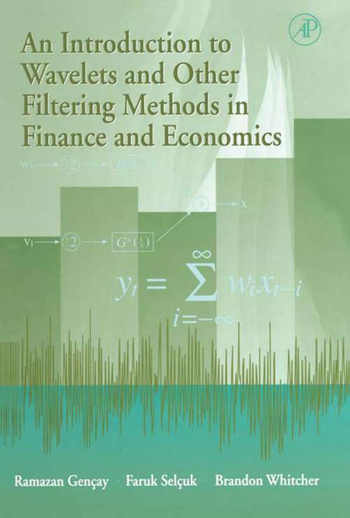 Book cover of An Introduction to Wavelets and Other Filtering Methods in Finance and Economics