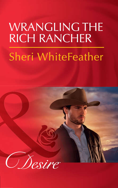 Book cover of Wrangling The Rich Rancher: Twelve Nights Of Temptation (whiskey Bay Brides, Book 2) / Wrangling The Rich Rancher (sons Of Country, Book 1) (ePub edition) (Sons of Country #1)