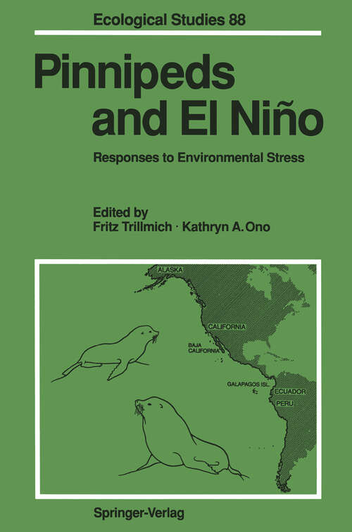 Book cover of Pinnipeds and El Niño: Responses to Environmental Stress (1991) (Ecological Studies #88)