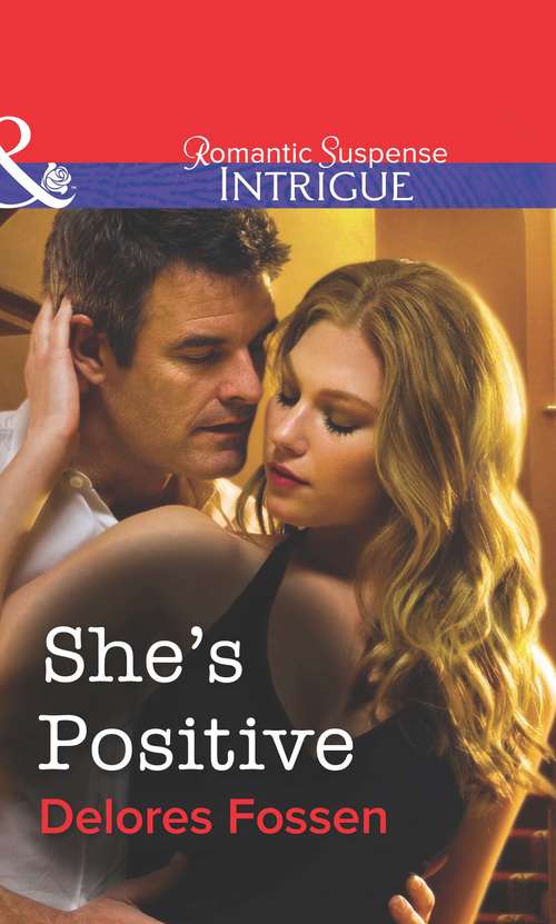 Book cover of She's Positive (ePub First edition) (Mills And Boon Intrigue Ser. #7)